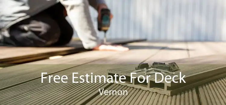 Free Estimate For Deck Vernon